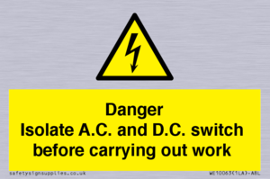 DANGER Isolate A.C. and D.C. switch before carrying out work
